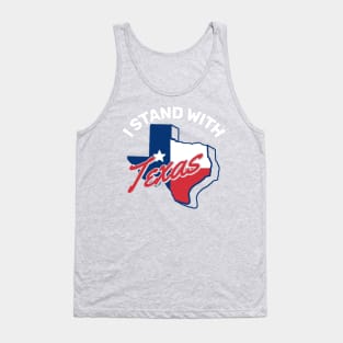 I Stand With Texas Tank Top